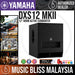 Yamaha DXS12 MKII 12 inch DXR Series Active Subwoofer (DXS-12/DXS 12) *Crazy Sales Promotion* - Music Bliss Malaysia