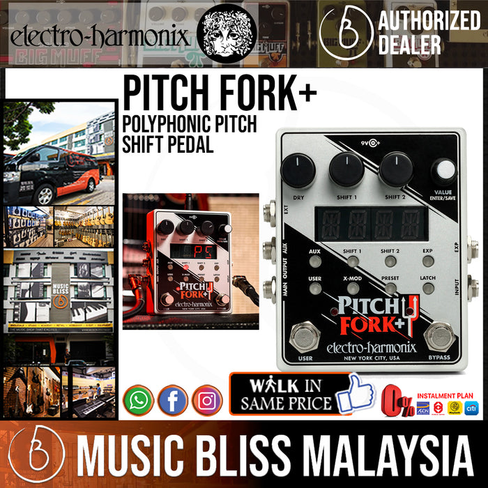 Electro-Harmonix Pitch Fork+ Polyphonic Pitch Shift Pedal (Electro-Harmonix / EHX) - Music Bliss Malaysia